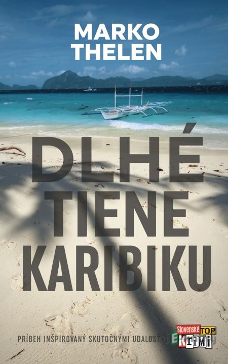 Dlhé tiene Karibiku - Marko Thelen Dlhé tiene Karibiku - Marko Thelen