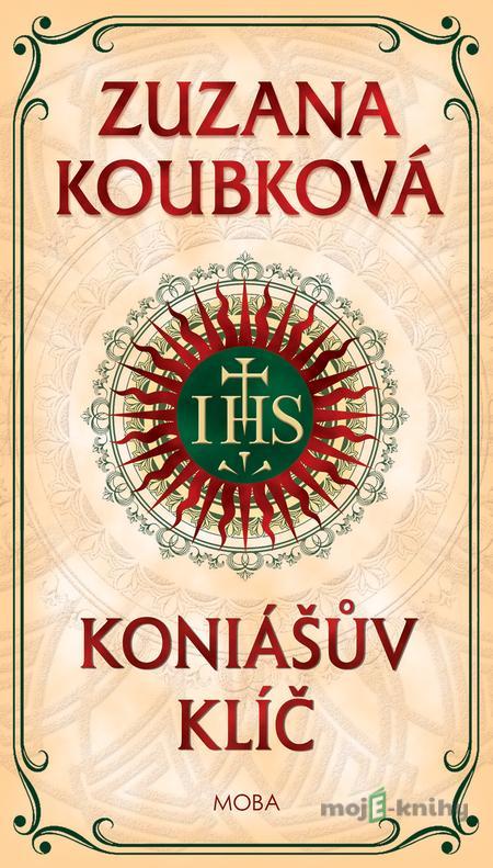 Koniášův klíč - Zuzana Koubková Koniášův klíč - Zuzana Koubková