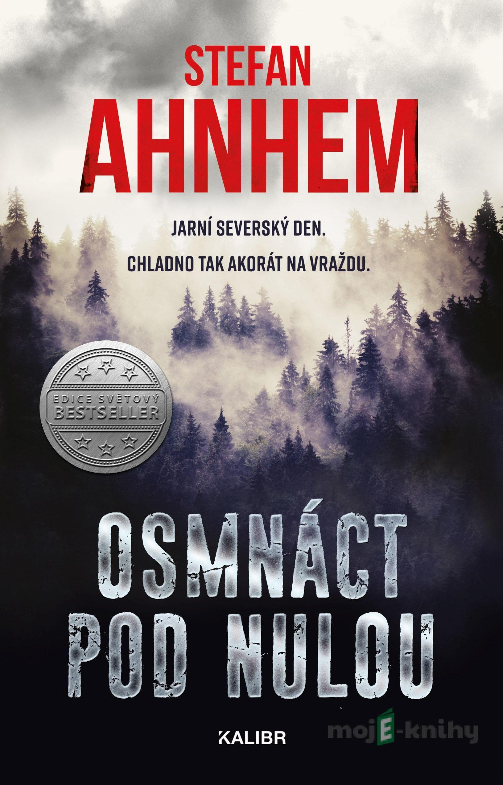 Osmnáct pod nulou - Stefan Ahnhem Osmnáct pod nulou - Stefan Ahnhem