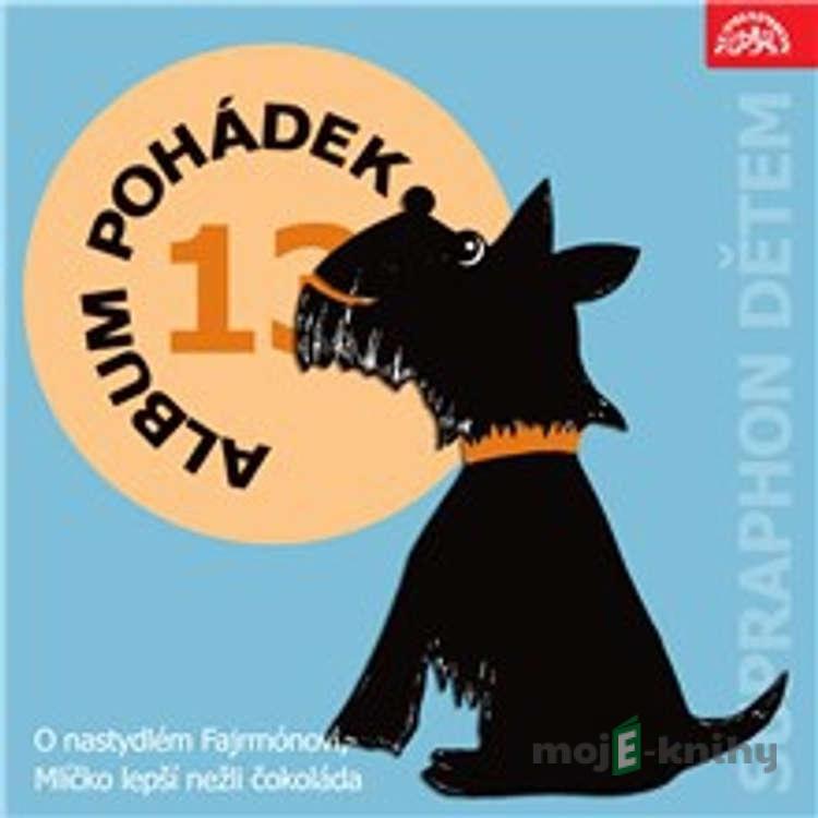 Album pohádek "Supraphon dětem" 13. - František Nepil,Zbyněk Malinský, Lidová moravská,Olga Hejná,Jan Krůta,František Navara Album pohádek "Supraphon dětem" 13. - František Nepil,Zbyněk Malinský, Lidová moravská,Olga Hejná,Jan Krůta,František Navara