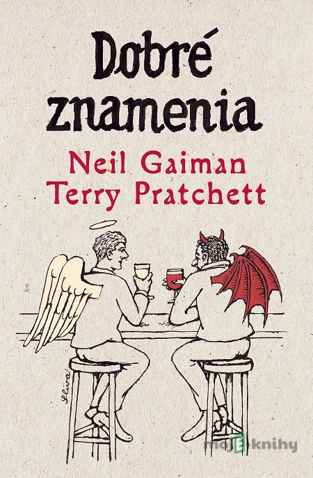 Dobré znamenia - Neil Gaiman, Terry Pratchett Dobré znamenia - Neil Gaiman, Terry Pratchett