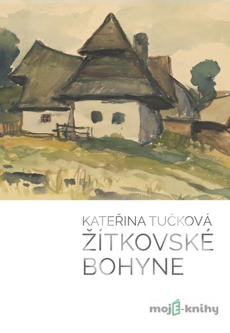 Žitkovské Bohyne - Kateřina Tučková Žitkovské Bohyne - Kateřina Tučková