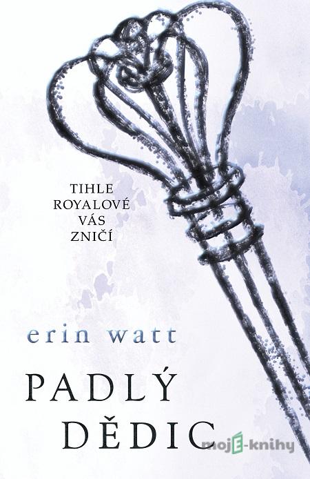 Padlý dědic - Erin Watt Padlý dědic - Erin Watt