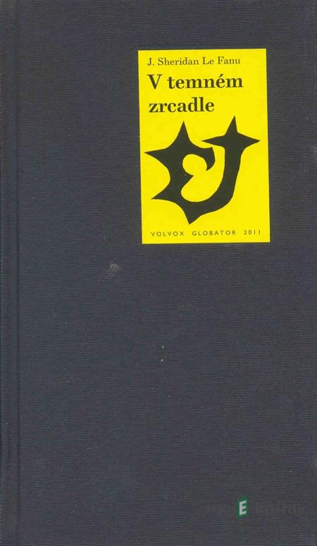V temném zrcadle - Le Fanu, Joseph Thomas Sheridan V temném zrcadle - Le Fanu, Joseph Thomas Sheridan