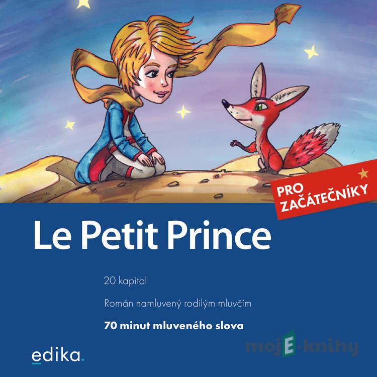 Le Petit Prince (FR) - Antoine de Saint-Exupéry,Miroslava Ševčíková Le Petit Prince (FR) - Antoine de Saint-Exupéry,Miroslava Ševčíková