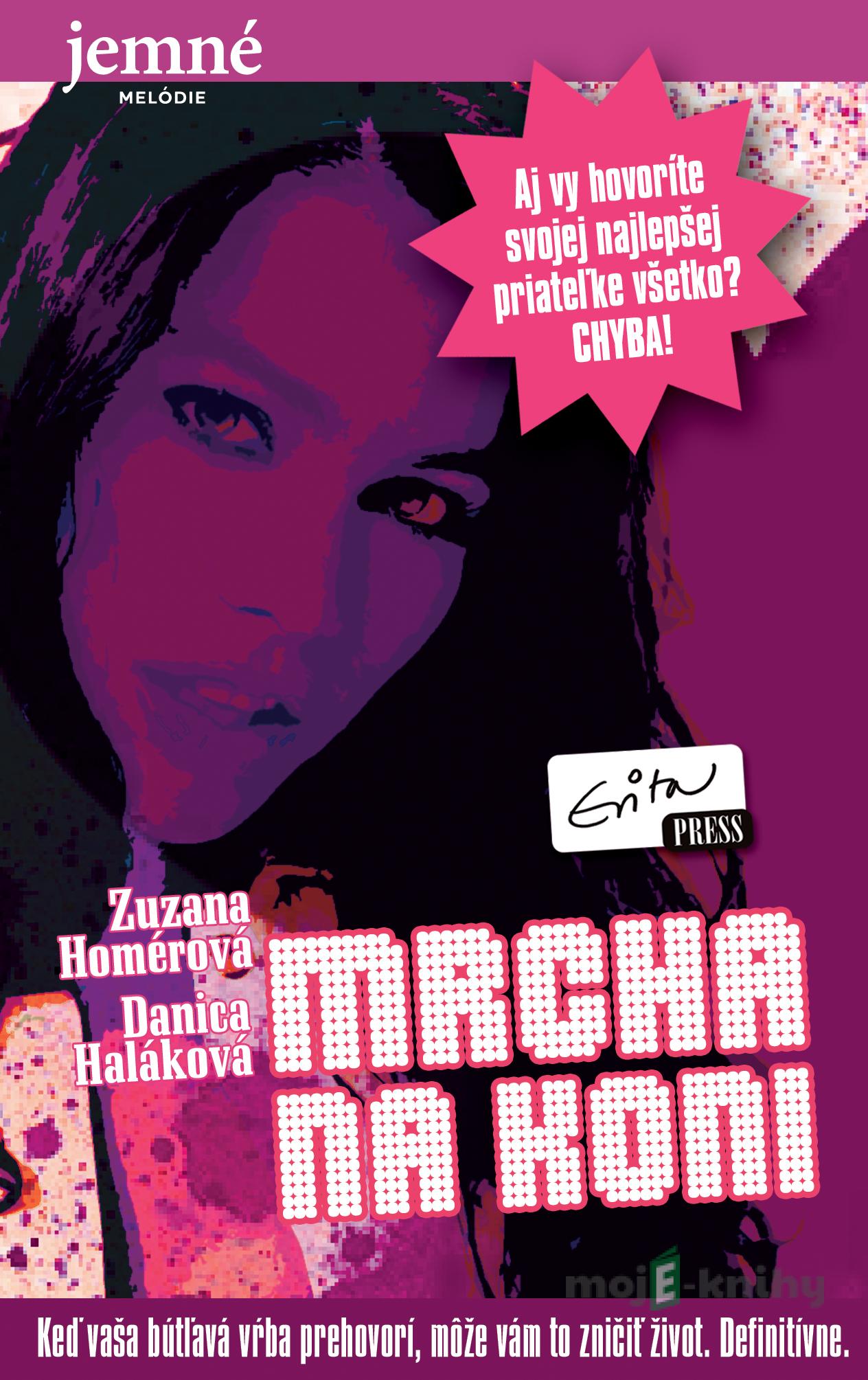 Mrcha na koni - Zuzana Homérová , Danica Haláková Mrcha na koni - Zuzana Homérová , Danica Haláková