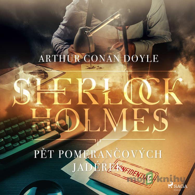 Pět pomerančových jadérek - Arthur Conan Doyle Pět pomerančových jadérek - Arthur Conan Doyle