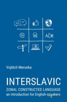 Interslavic zonal constructed language: an Introduction for English-speakers - Vojtěch Merunka