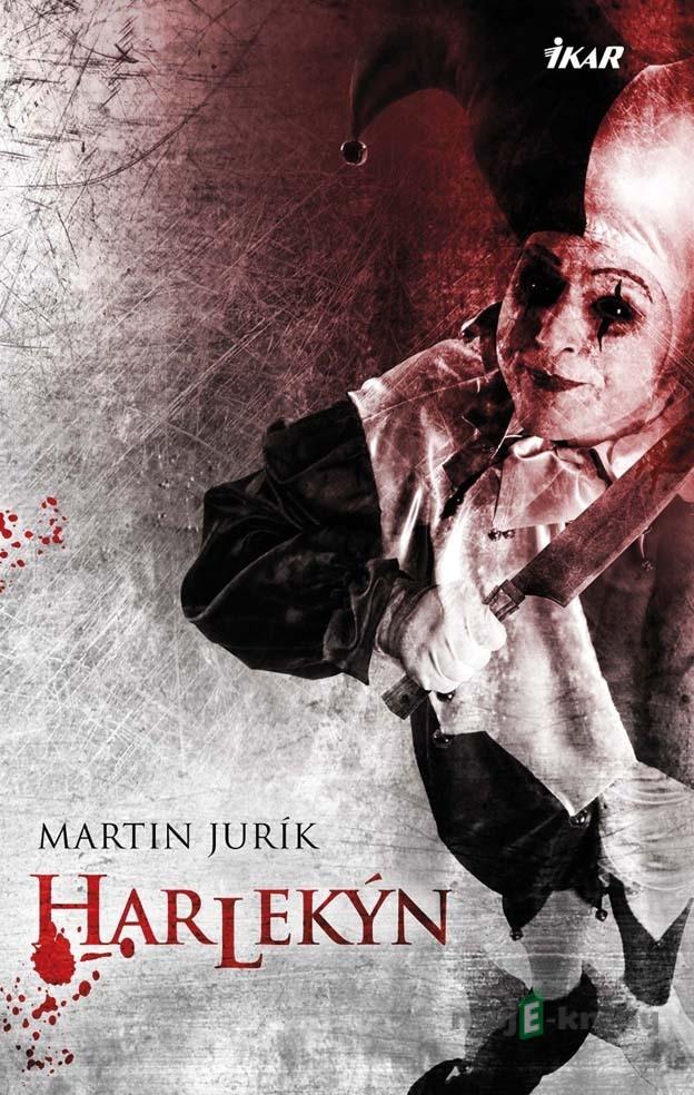 Harlekýn - Martin Jurík Harlekýn - Martin Jurík