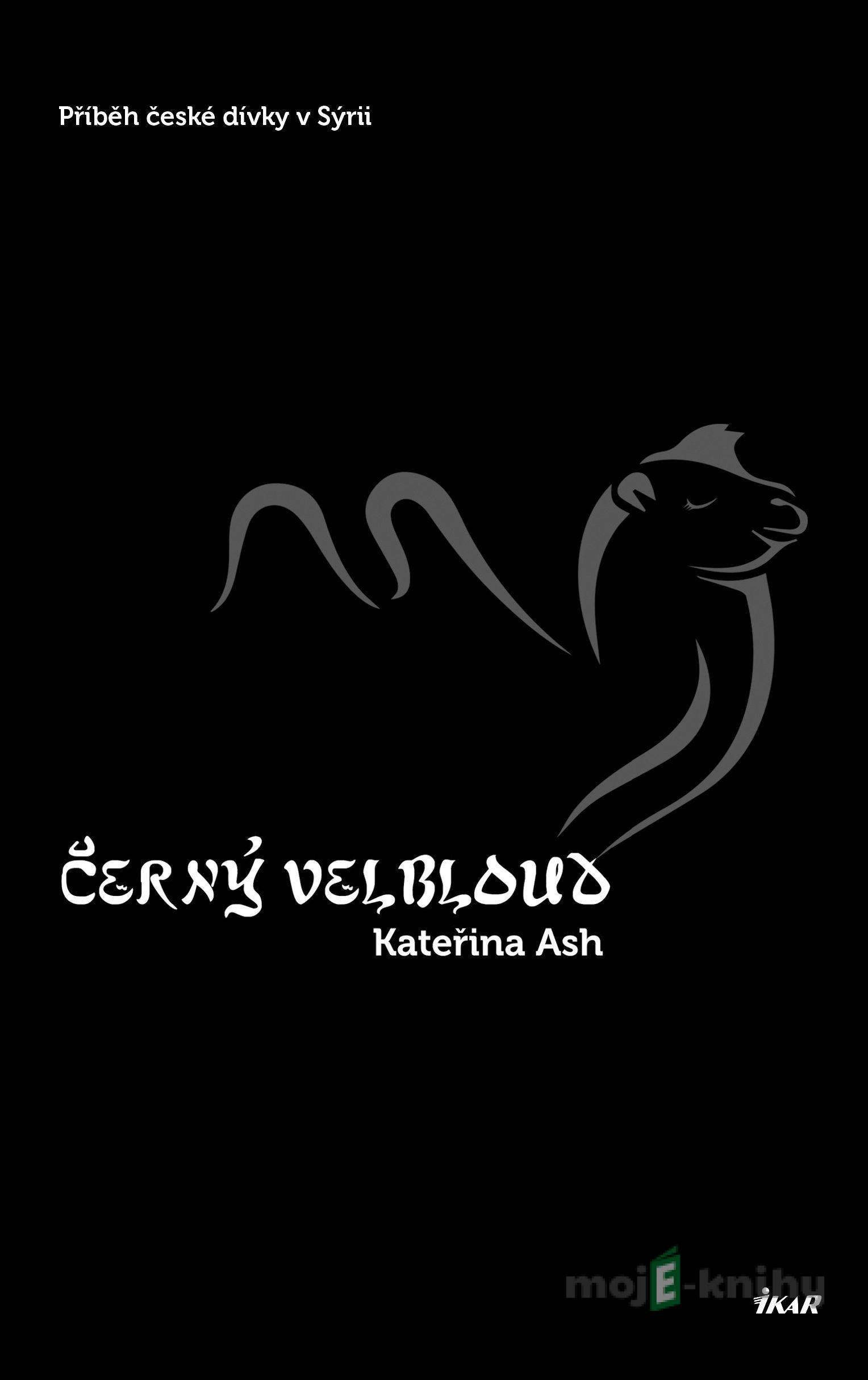 Černý velbloud - Kateřina Ash Černý velbloud - Kateřina Ash