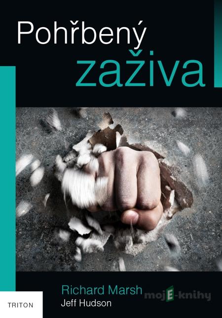 Pohřbený zaživa - Richard Marsh, Jeff Hudson Pohřbený zaživa - Richard Marsh, Jeff Hudson