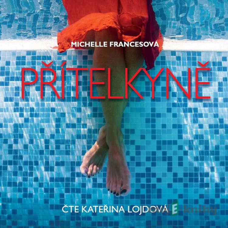 Přítelkyně - Michelle Frances Přítelkyně - Michelle Frances