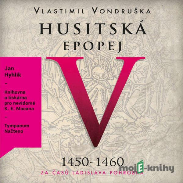 Husitská epopej V - Vlastimil Vondruška