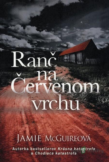 Ranč na červenom vrchu - Jamie McGuire Ranč na červenom vrchu - Jamie McGuire