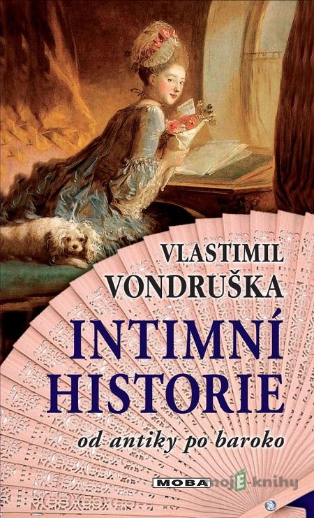 Intimní historie - Vlastimil Vondruška Intimní historie - Vlastimil Vondruška