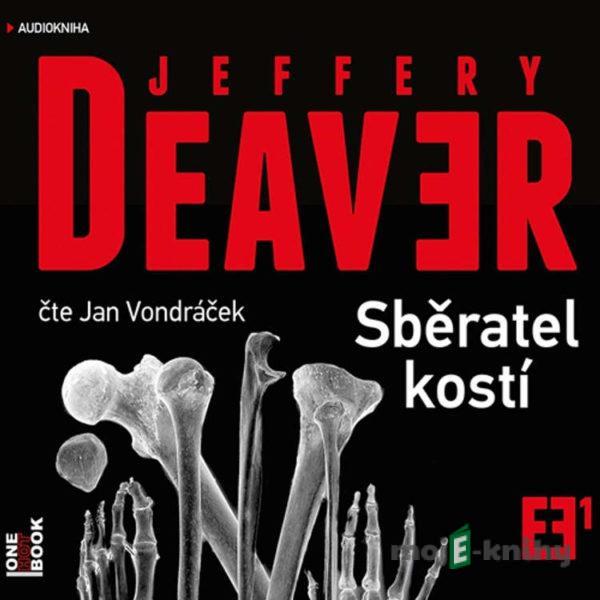 Sběratel kostí - Jeffery Deaver