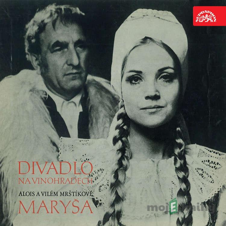 Divadlo Na Vinohradech: Alois a Vilém Mrštíkovi - Maryša - Alois Mrštík,Vilém Mrštík Divadlo Na Vinohradech: Alois a Vilém Mrštíkovi - Maryša - Alois Mrštík,Vilém Mrštík