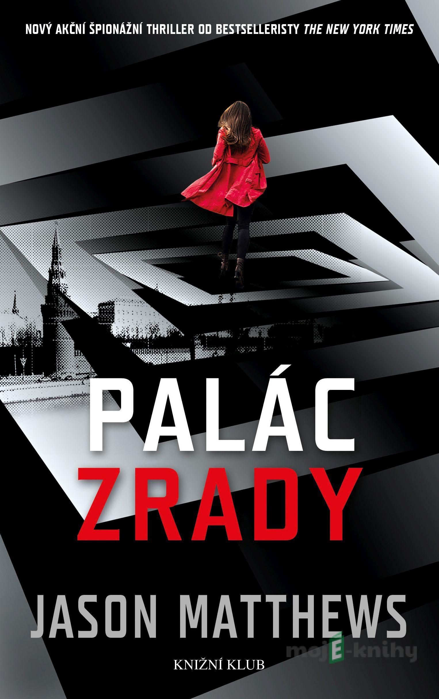 Palác zrady - Jason Matthews Palác zrady - Jason Matthews