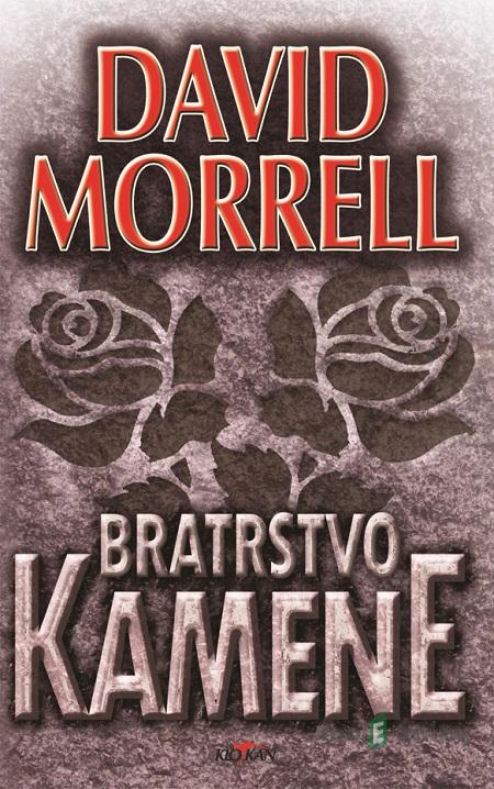 Bratrstvo kamene - David Morrell Bratrstvo kamene - David Morrell