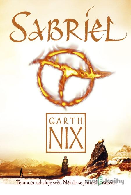 Sabriel - Garth Nix Sabriel - Garth Nix