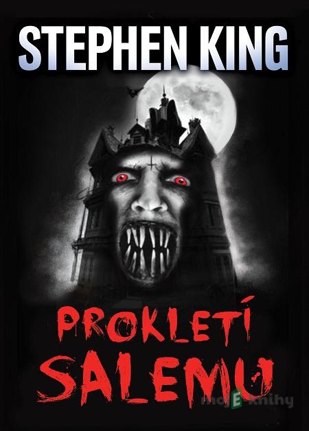 Prokletí Salemu - Stephen King Prokletí Salemu - Stephen King