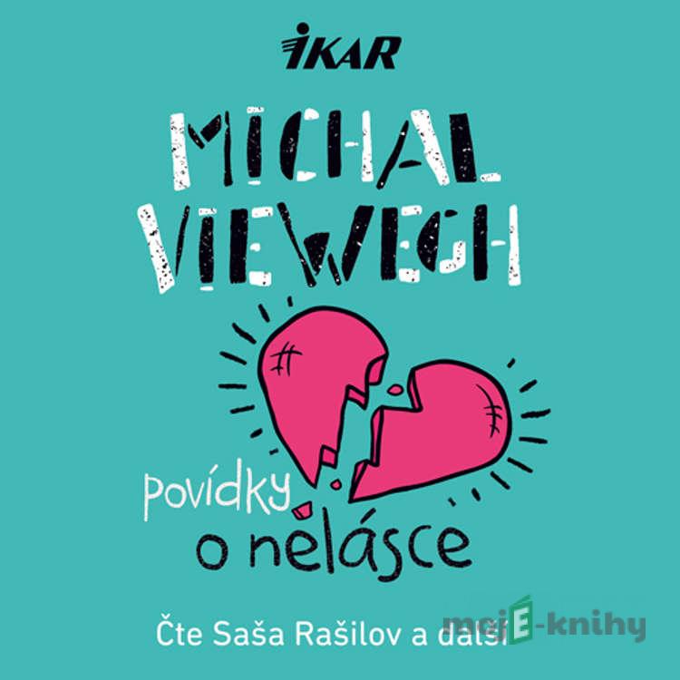 Povídky o nelásce - Michal Viewegh Povídky o nelásce - Michal Viewegh