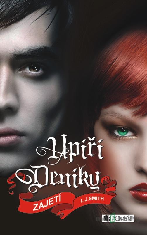 Upíří deníky – Zajetí - L. J. Smith Upíří deníky – Zajetí - L. J. Smith