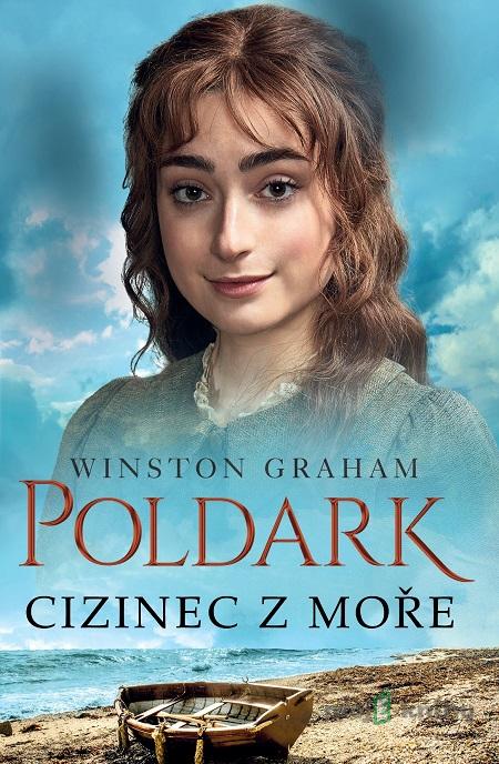 Poldark: Cizinec z moře - Winston Graham Poldark: Cizinec z moře - Winston Graham