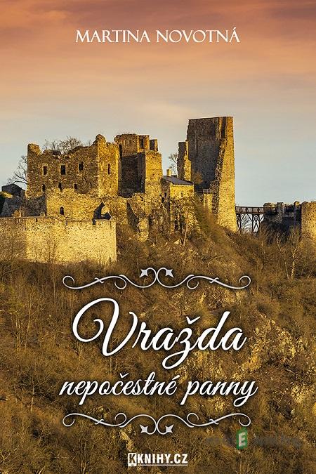 Vražda nepočestné panny - Martina Novotná Vražda nepočestné panny - Martina Novotná