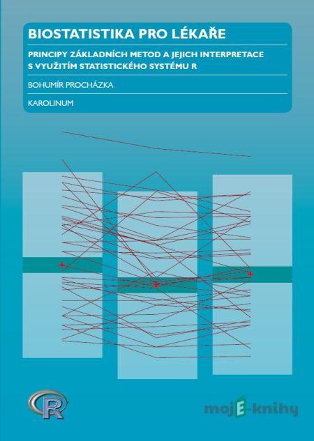 Biostatistika pro lékaře - Bohumír Procházka Biostatistika pro lékaře - Bohumír Procházka