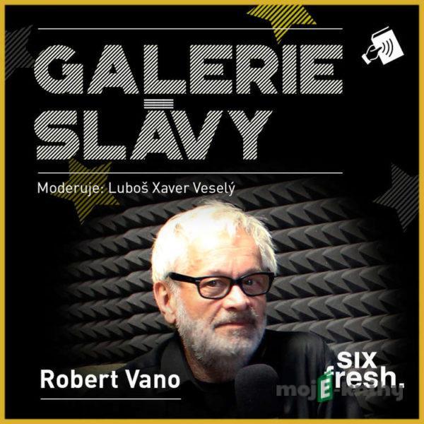 Galerie slávy - Robert Vano - Luboš Xaver Veselý