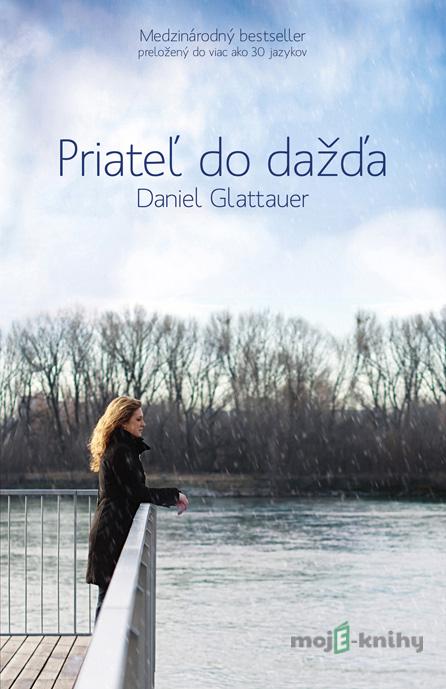 Priateľ do dažďa - Daniel Glattauer Priateľ do dažďa - Daniel Glattauer