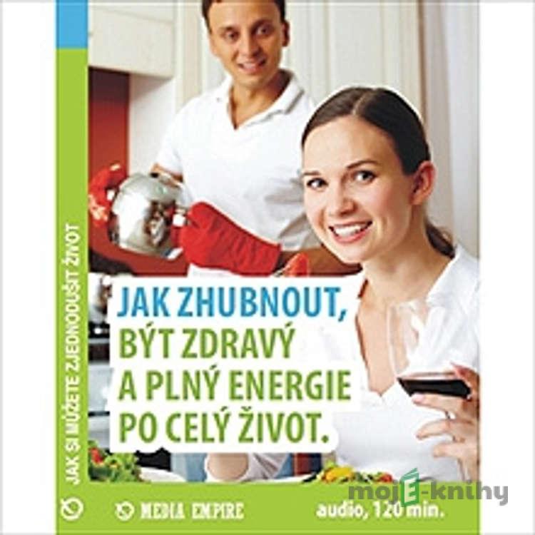 Jak zhubnout, být zdravý a plný energie po celý život - Dan Miller Jak zhubnout, být zdravý a plný energie po celý život - Dan Miller