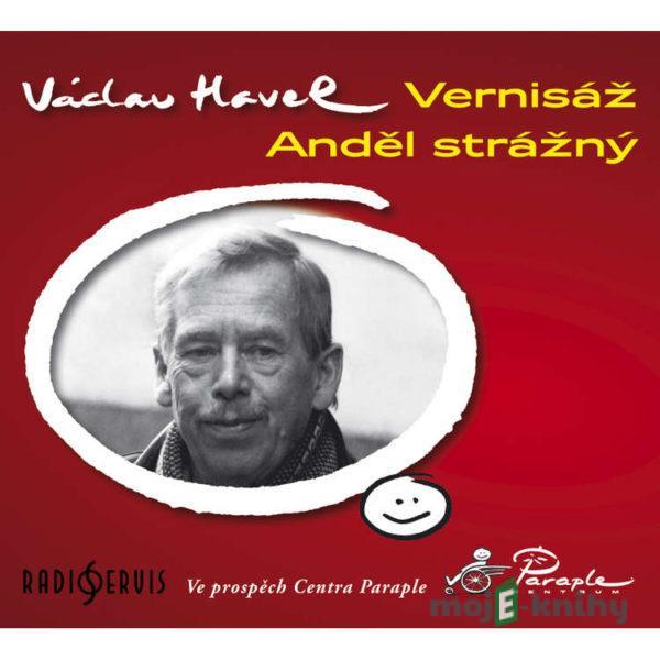 Vernisáž a Anděl strážný - Václav Havel