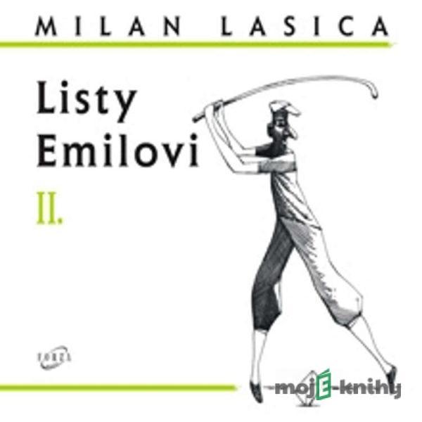 Listy Emilovi II. - Milan Lasica