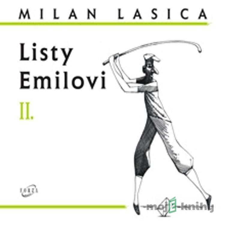 Listy Emilovi II. - Milan Lasica Listy Emilovi II. - Milan Lasica