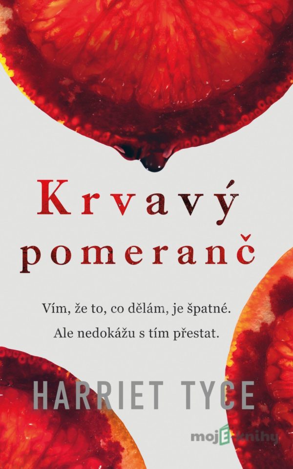 Krvavý pomeranč - Harriet Tyce