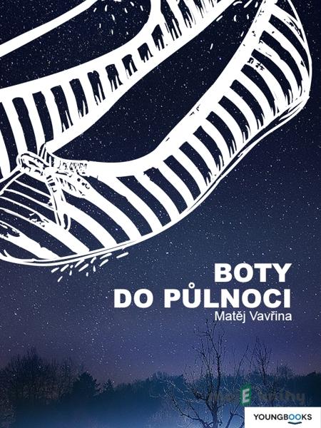 Boty do půlnoci - Matěj Vavřina Boty do půlnoci - Matěj Vavřina