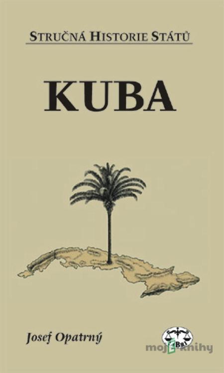 Kuba - Josef Opatrný Kuba - Josef Opatrný