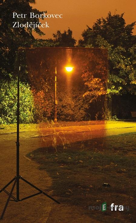 Zlodějíček - Petr Borkovec Zlodějíček - Petr Borkovec