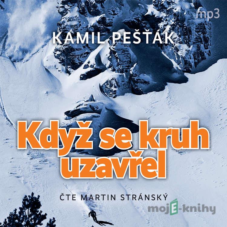 Když se kruh uzavřel - Kamil Pešťák Když se kruh uzavřel - Kamil Pešťák