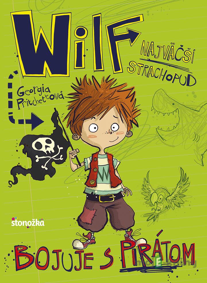 Wilf, najväčší strachopud: Bojuje s pirátom - Georgia Pritchettová Wilf, najväčší strachopud: Bojuje s pirátom - Georgia Pritchettová