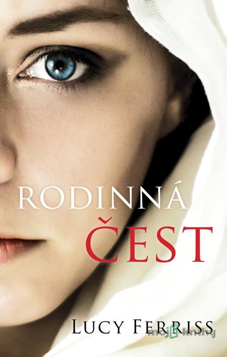 Rodinná čest - Lucy Ferriss Rodinná čest - Lucy Ferriss