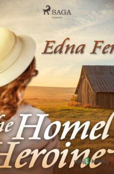 The Homely Heroine (EN) - Edna Ferber