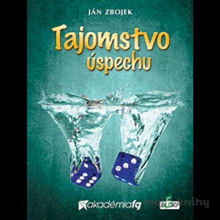 Tajomstvo úspechu - Ján Zbojek Tajomstvo úspechu - Ján Zbojek