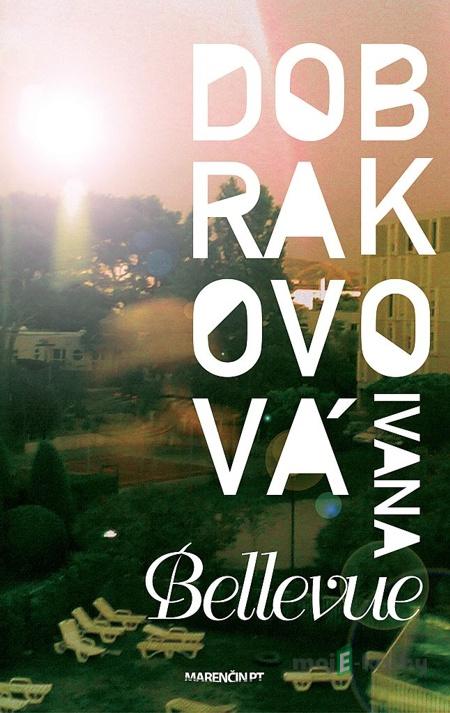 Bellevue - Ivana Dobrakovová Bellevue - Ivana Dobrakovová
