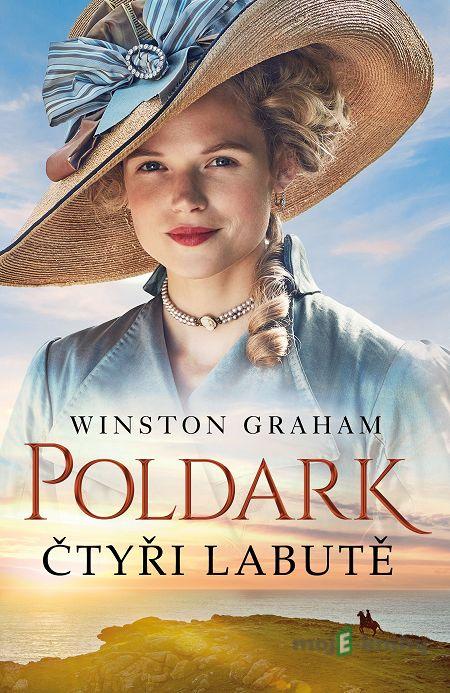 Poldark: Čtyři labutě - Winston Graham Poldark: Čtyři labutě - Winston Graham