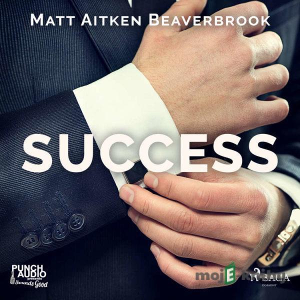 Success (EN) - Matt Aitken Beaverbrook