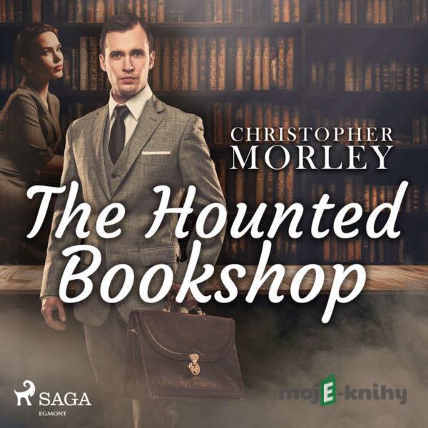 The Haunted Bookshop (EN) - Christopher Morley