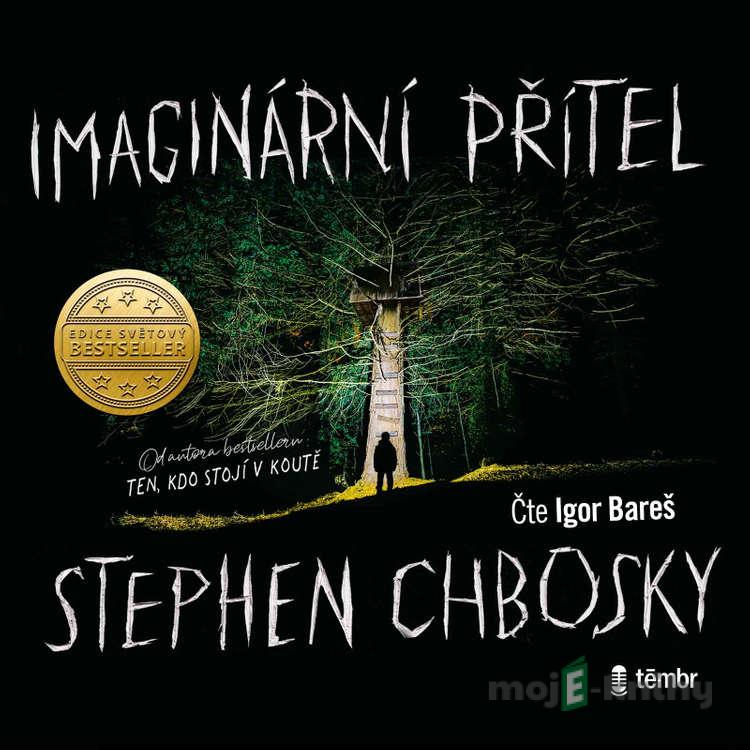 Imaginární přítel - Stephen Chbosky Imaginární přítel - Stephen Chbosky